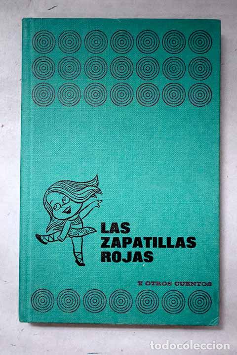 Libri di seconda mano: Las zapatillas rojas ; Till Eulespiegel ; El pr&iacute;ncipe fel&iacute;z.- Andersen, Hans Christian