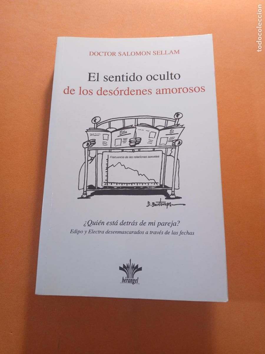 Libros: EL SENTIDO OCULTO DE LOS DESORDENES AMOROSOS � CUERPO MENTE - DR SALOMON SELLAM