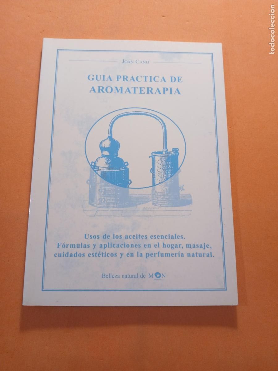 Libros: GUIA PRACTICA DE AROMATERAPIA � BACH AROMATERAPIA - JOAN CANO