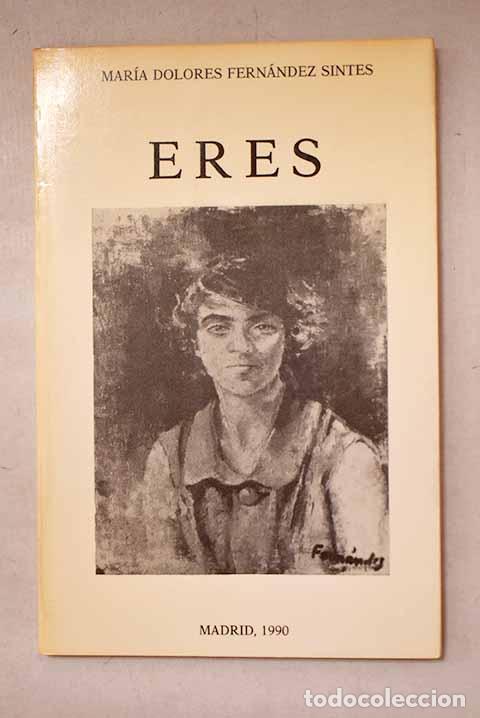Livros em segunda m&atilde;o: Eres: Fern&aacute;ndez Sintes, Mar&iacute;a Dolores.- Fern&aacute;ndez Sintes, Mar&iacute;a Dolores