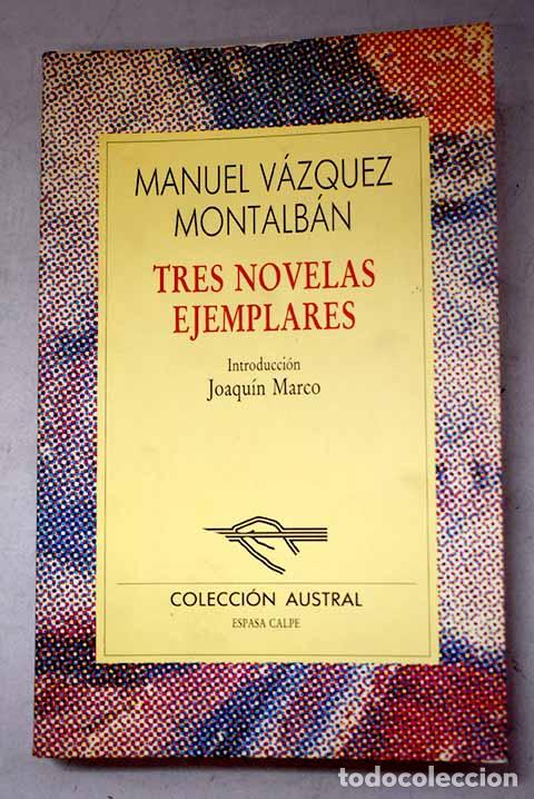 Livros em segunda m&atilde;o: Tres novelas ejemplares.- V&aacute;zquez Montalb&aacute;n, Manuel