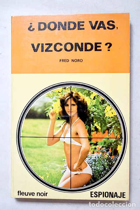 Livros em segunda m&atilde;o: &iquest;D&oacute;nde vas vizconde?.- Noro, Fred
