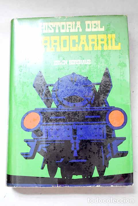 Livros em segunda m&atilde;o: Historia del ferrocarril.- Berghaus, Erwin