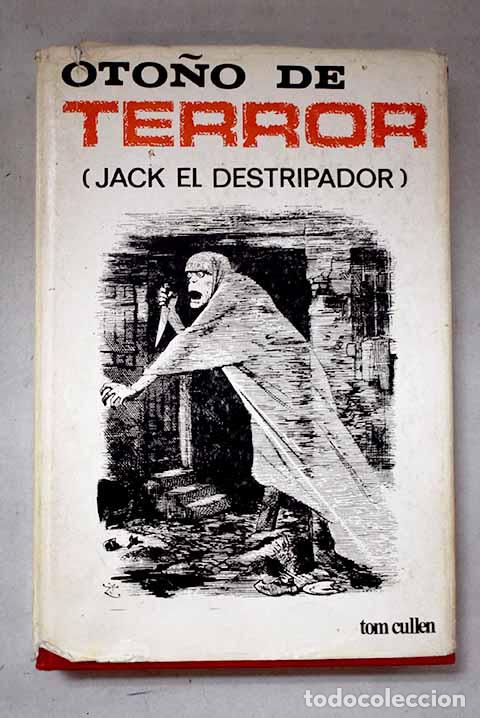 Livros em segunda m&atilde;o: Oto&ntilde;o de terror: (Jack el destripador).- Cullen, Tom