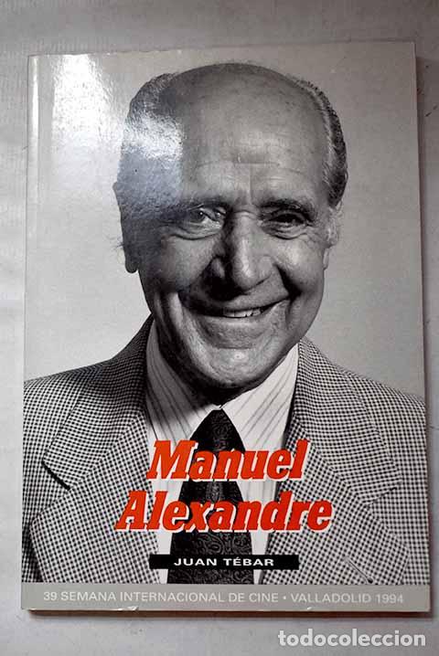 Livros em segunda m&atilde;o: Rafael Alonso, un actor dentro: Manuel Alexandre de tama&ntilde;o natural.- T&eacute;bar, Juan