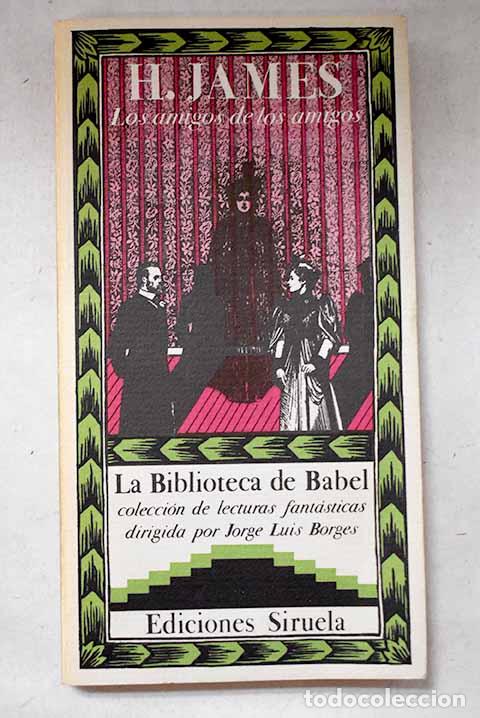 Livros em segunda m&atilde;o: Los amigos de los amigos.- James, Henry