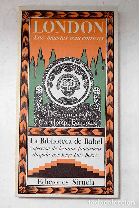Libros: Las muertes conc&eacute;ntricas.- London, Jack
