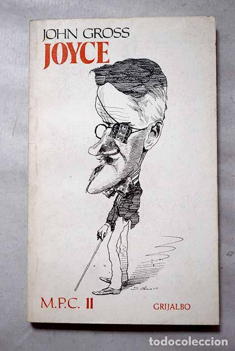 books: Joyce: Gross, John: Grijalbo..- Gross, John