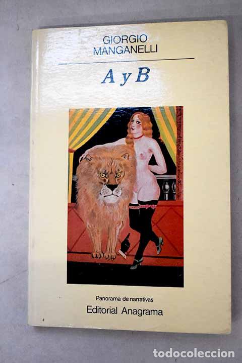 books: A y B: Manganelli, Giorgio.- Manganelli, Giorgio