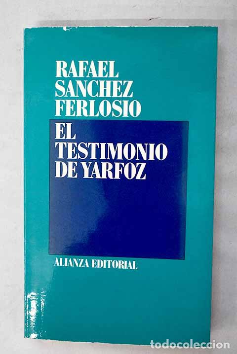 books: El testimonio de Yarfoz.- S&aacute;nchez Ferlosio, Rafael
