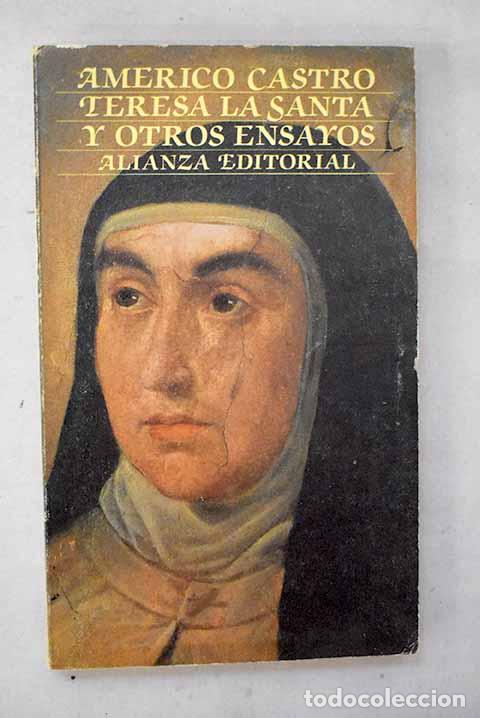 B&uuml;cher: Teresa la Santa y otros ensayos.- Castro, Am&eacute;rico
