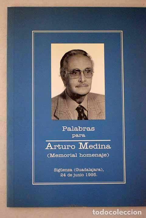 B&uuml;cher: Palabras para Arturo Medina: (memorial homenaje)