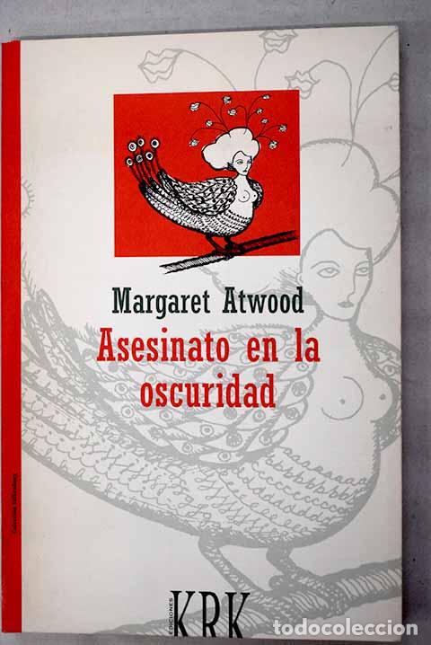 B&uuml;cher: Asesinato en la oscuridad.- Atwood, Margaret