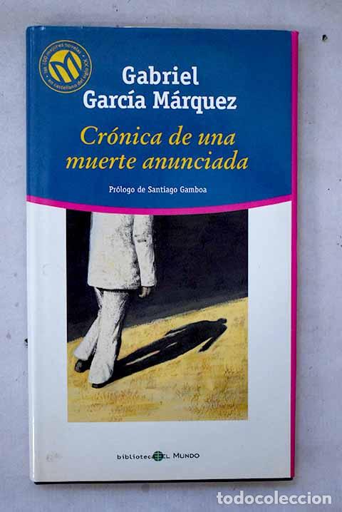B&uuml;cher: Cr&oacute;nica de una muerte anunciada.- Garc&iacute;a M&aacute;rquez, Gabriel