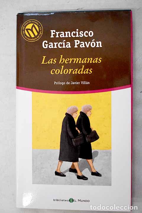Livres: Las hermanas coloradas.- Garc&iacute;a Pav&oacute;n, Francisco