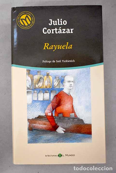 Livres: Rayuela: Cort&aacute;zar, Julio.- Cort&aacute;zar, Julio