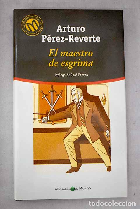 Livres: El maestro de esgrima.- P&eacute;rez-Reverte, Arturo