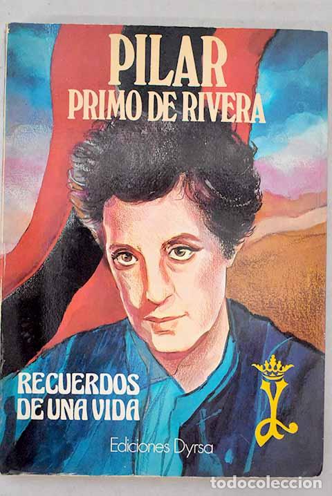 Livres: Recuerdos de una vida.- Primo de Rivera, Pilar