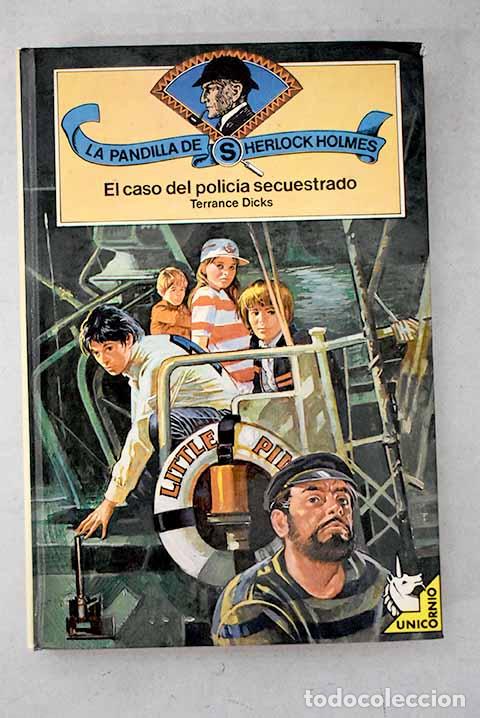 Livres: El caso del policia secuestrado.- Dicks, Terrance