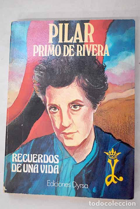 Livres: Recuerdos de una vida.- Primo de Rivera, Pilar