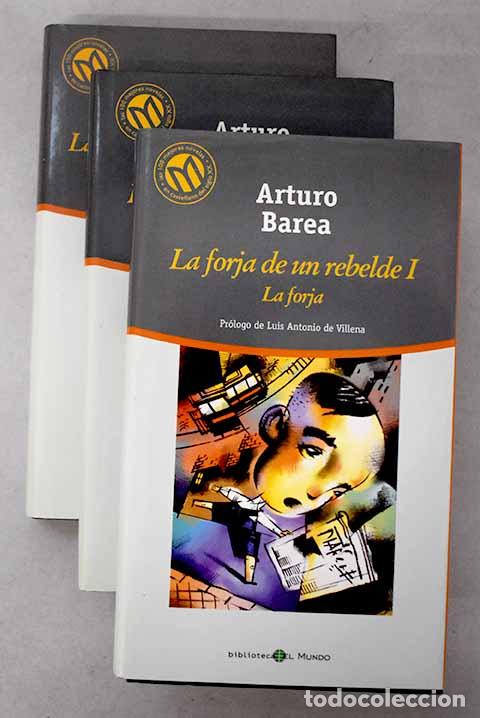 Livres: La forja de un rebelde.- Barea, Arturo