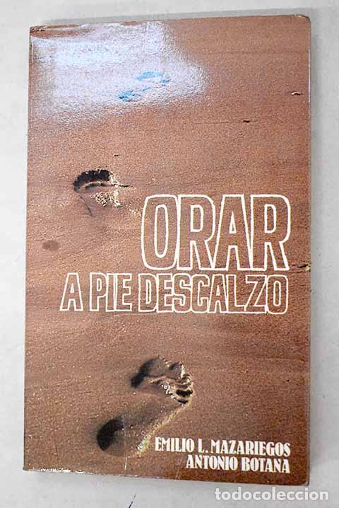 books: Orar a pie descalzo: Mazariegos, Emilio L..- Mazariegos, Emilio L.
