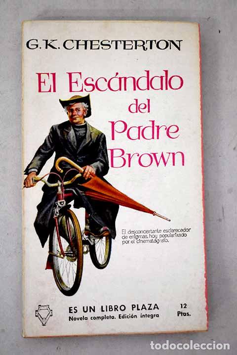 books: El esc&aacute;ndalo del Padre Brown.- Chesterton, G. K.
