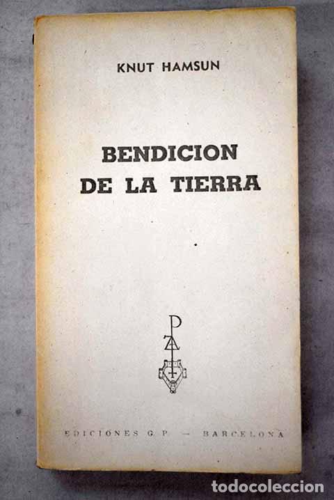 Livres: Bendici&oacute;n de la tierra.- Hamsun, Knut