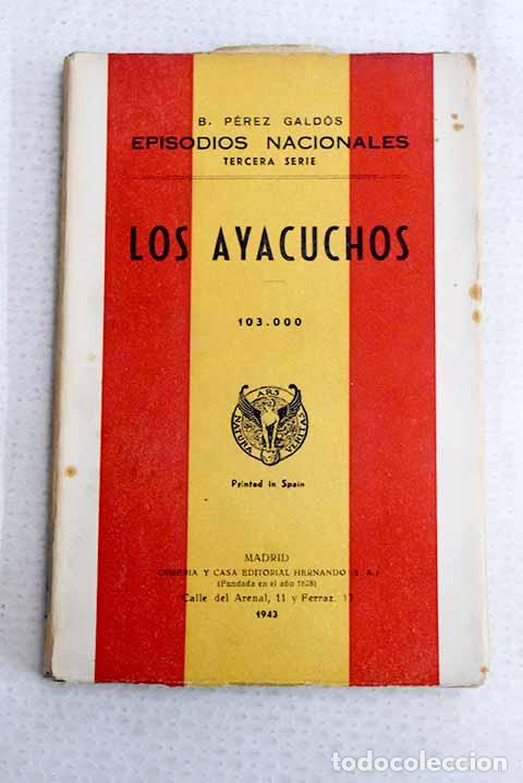 Livres: Los Ayacuchos: P&eacute;rez Gald&oacute;s, Benito.- P&eacute;rez Gald&oacute;s, Benito