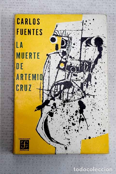 Livres: La muerte de Artemio Cruz.- Fuentes, Carlos