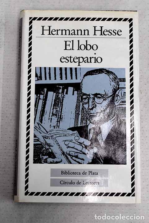 Livres: El lobo estepario: Hesse, Hermann.- Hesse, Hermann