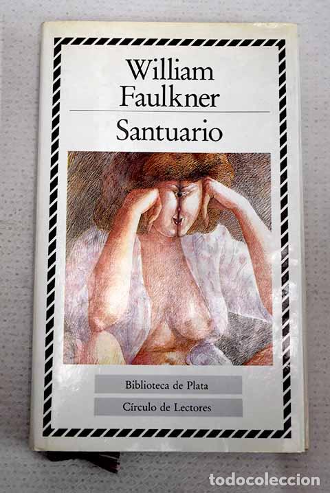 Livres: Santuario: Faulkner, William.- Faulkner, William