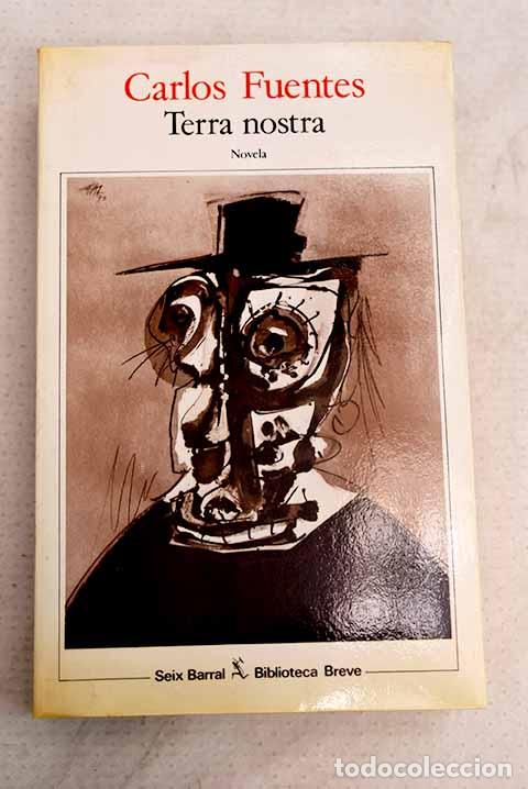 Livres: Terra nostra: Fuentes, Carlos.- Fuentes, Carlos