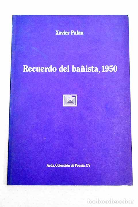 Livres: Recuerdo del ba&ntilde;ista, 1950.- Palau, Xavier
