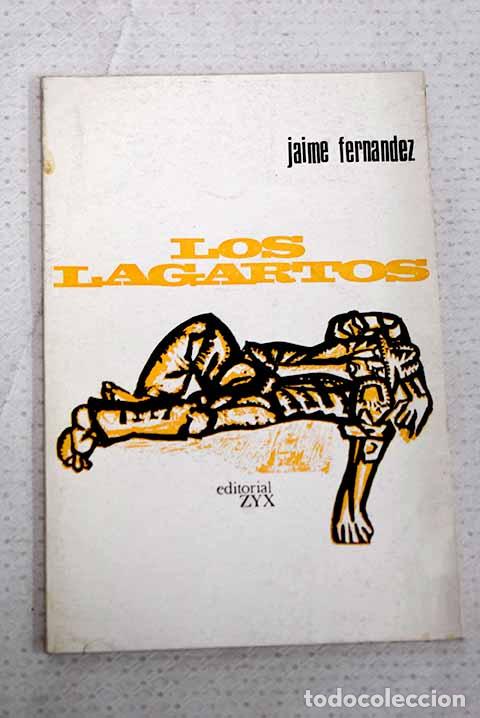 Livres: Los lagartos: Fern&aacute;ndez Gallardo, Jaime.- Fern&aacute;ndez Gallardo, Jaime