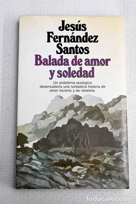 Livres: Balada de amor y soledad.- Fern&aacute;ndez Santos, Jes&uacute;s