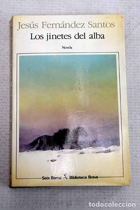 Livres: Los jinetes del alba.- Fern&aacute;ndez Santos, Jes&uacute;s