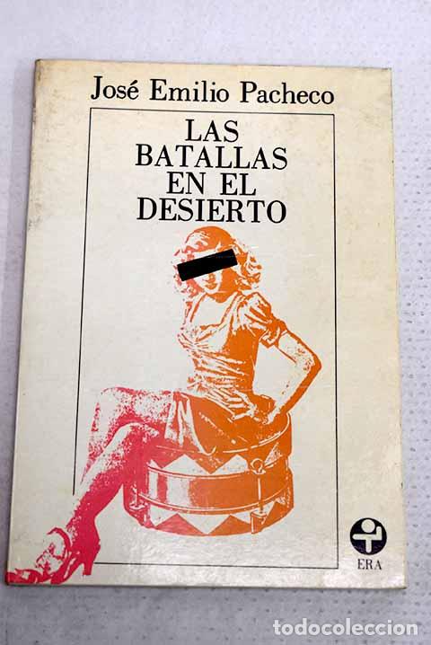 Livres: Las batallas en el desierto.- Pacheco, Jos&eacute; Emilio