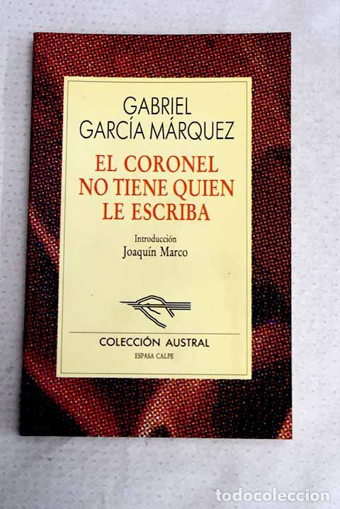 Livres: El coronel no tiene quien le escriba.- Garc&iacute;a M&aacute;rquez, Gabriel