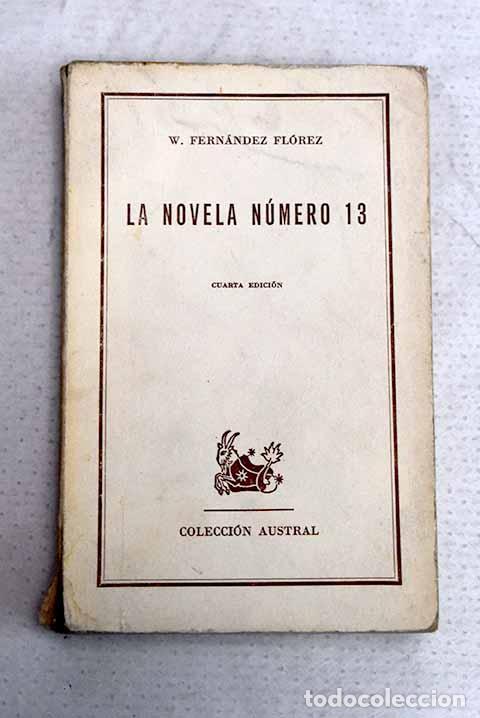 Libros: La novela n&uacute;mero 13: Fern&aacute;ndez Fl&oacute;rez, Wenceslao.- Fern&aacute;ndez Fl&oacute;rez, Wenceslao