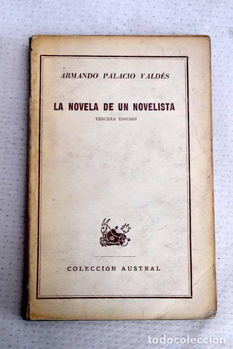 Libros: La novela de un novelista: escenas de la infancia y adolescencia.- Palacio Vald&eacute;s, Armando