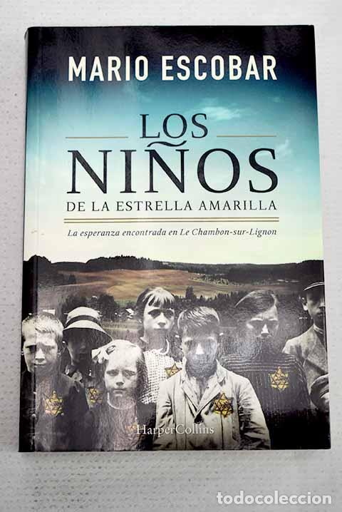 Libros: Los ni&ntilde;os de la estrella amarilla.- Escobar, Mario