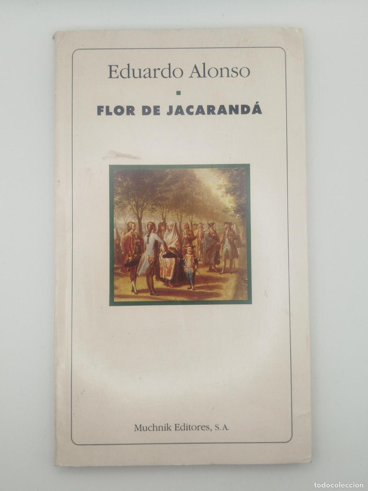 Libri di seconda mano: Flor de jacarand&aacute; [Dedicado] - Alonso, Eduardo.