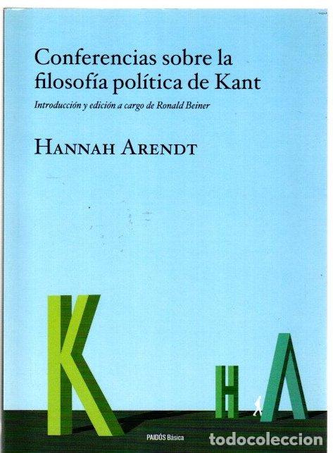 Libros: Conferencias sobre la filosof&iacute;a pol&iacute;tica de Kant - Arendt, Hannah