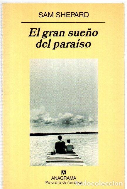 Libros: El gran sue&ntilde;o del para&iacute;so - Shepard, Sam - Foto 1