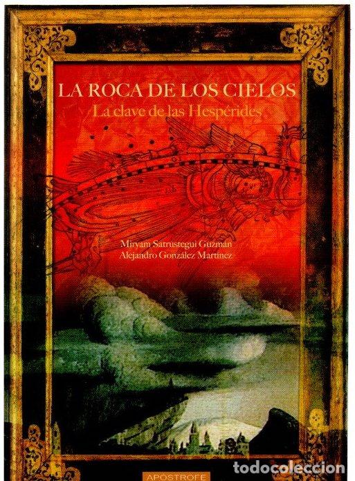 Libros: La roca de los cielos. La clave de las Hesp&eacute;rides - Satr&uacute;stegui Guzm&aacute;n, Miryam / Gonz&aacute;lez Mart&iacute;nez, - Foto 1