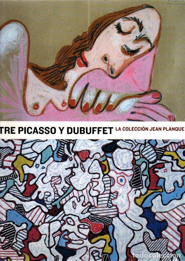 Libri di seconda mano: Entre Picasso y Dubuffet. La colecci&oacute;n Jean Planque - NO CONSTA AUTOR