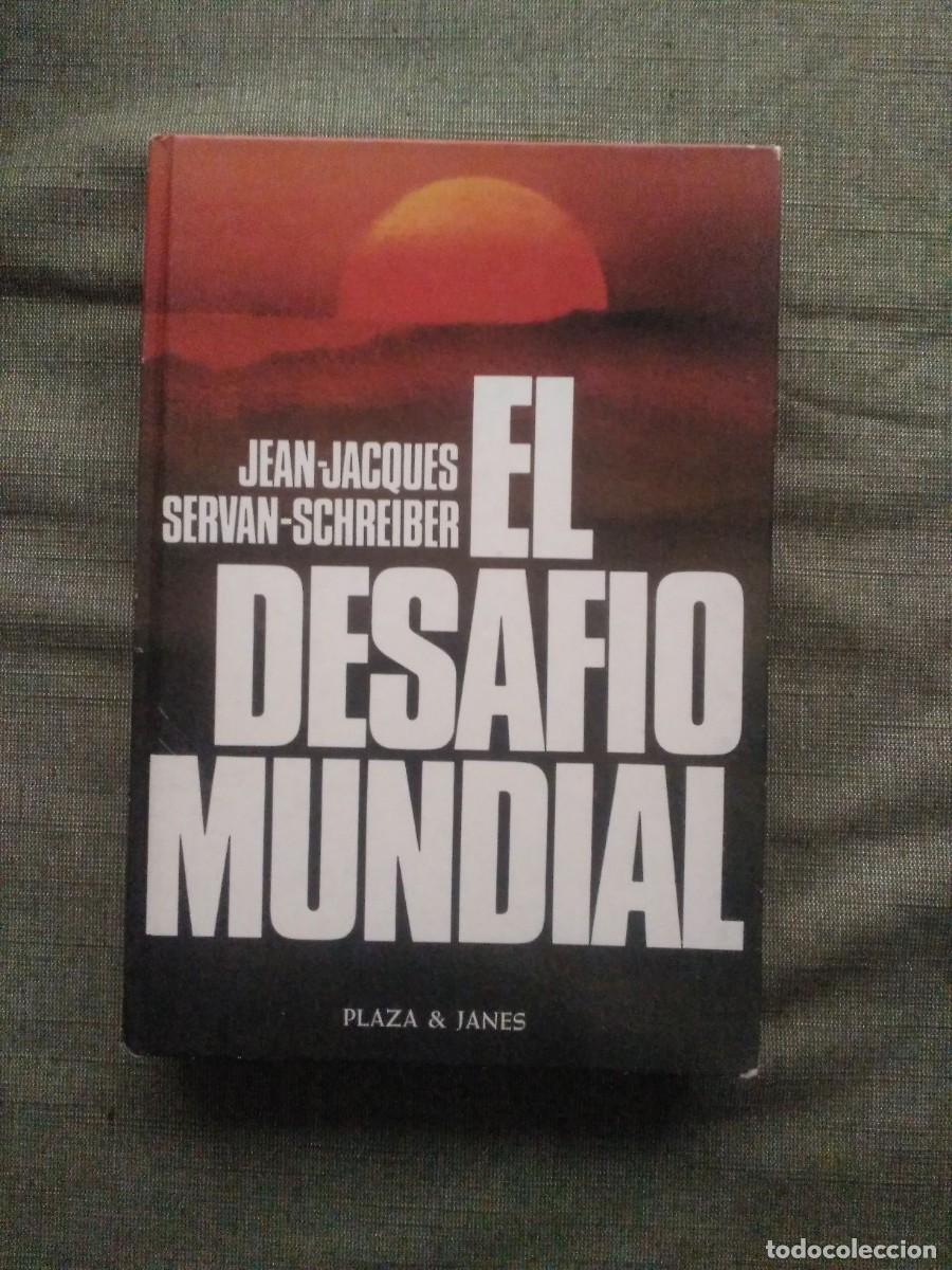 Libros: El desaf&iacute;o mundial, Jean-Jacques Servan-Schreiber. Plaza & Jan&eacute;s