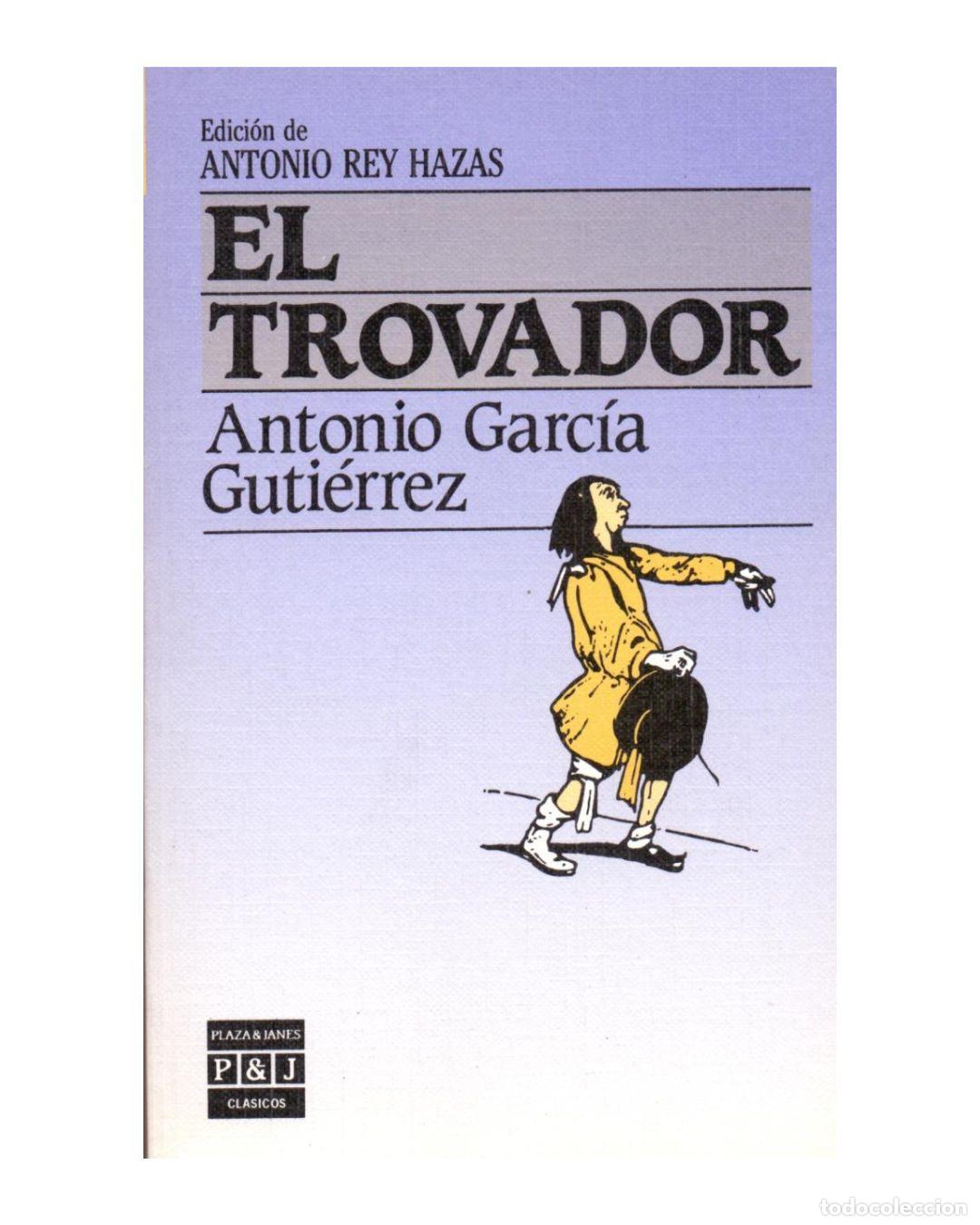 books: El Trovador - Antonio Garc&iacute;a Guti&eacute;rrez