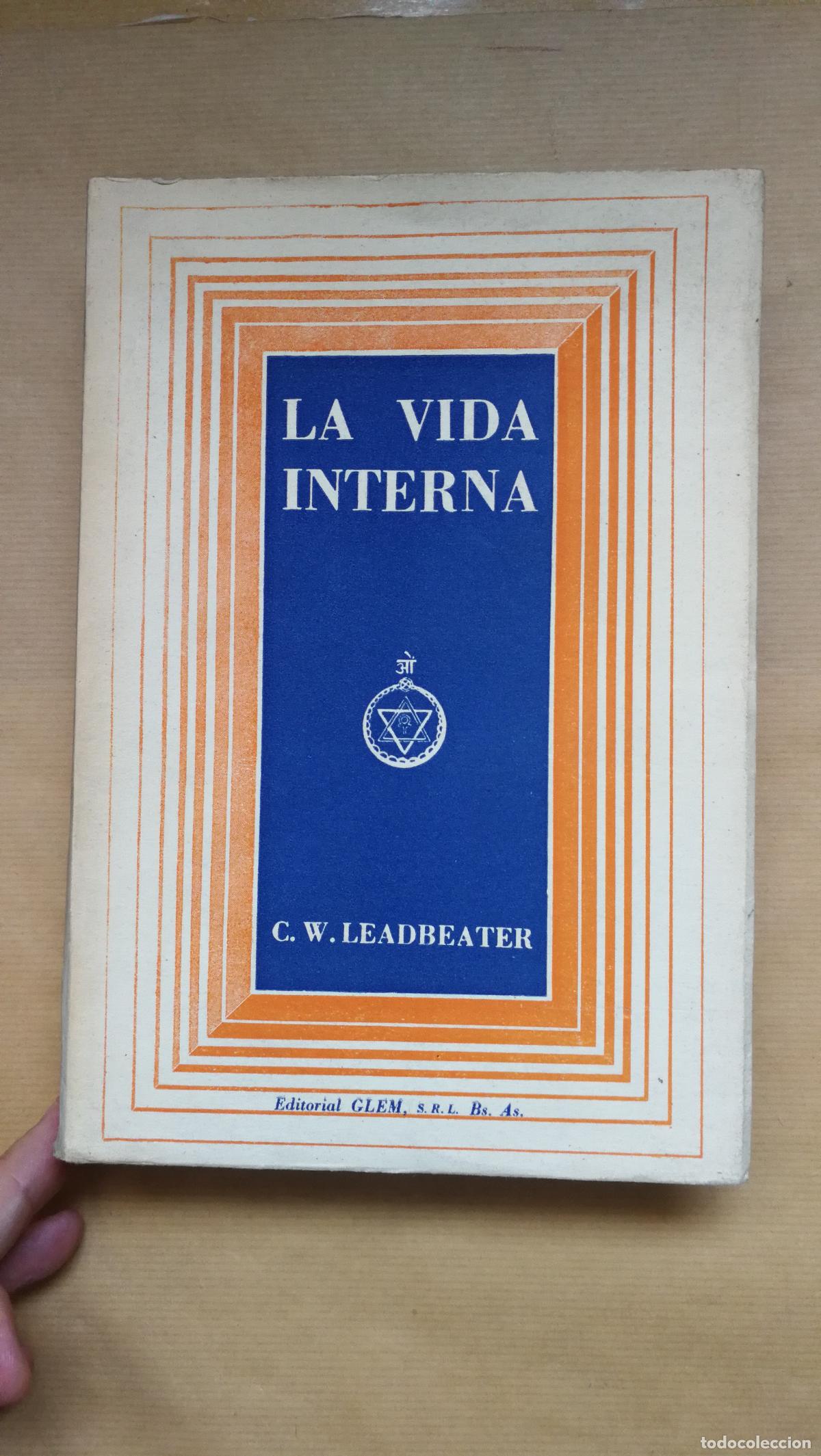 Libri di seconda mano: LA VIDA INTERNA - &rdquo;Leadbeater, C.W.&rdquo;